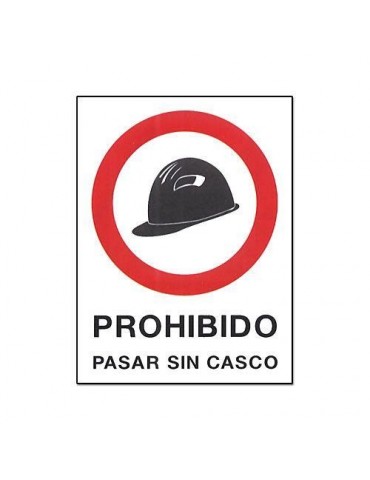 CARTEL PVC 40X30 PROHIBIDO PASAR SIN CASCO 232